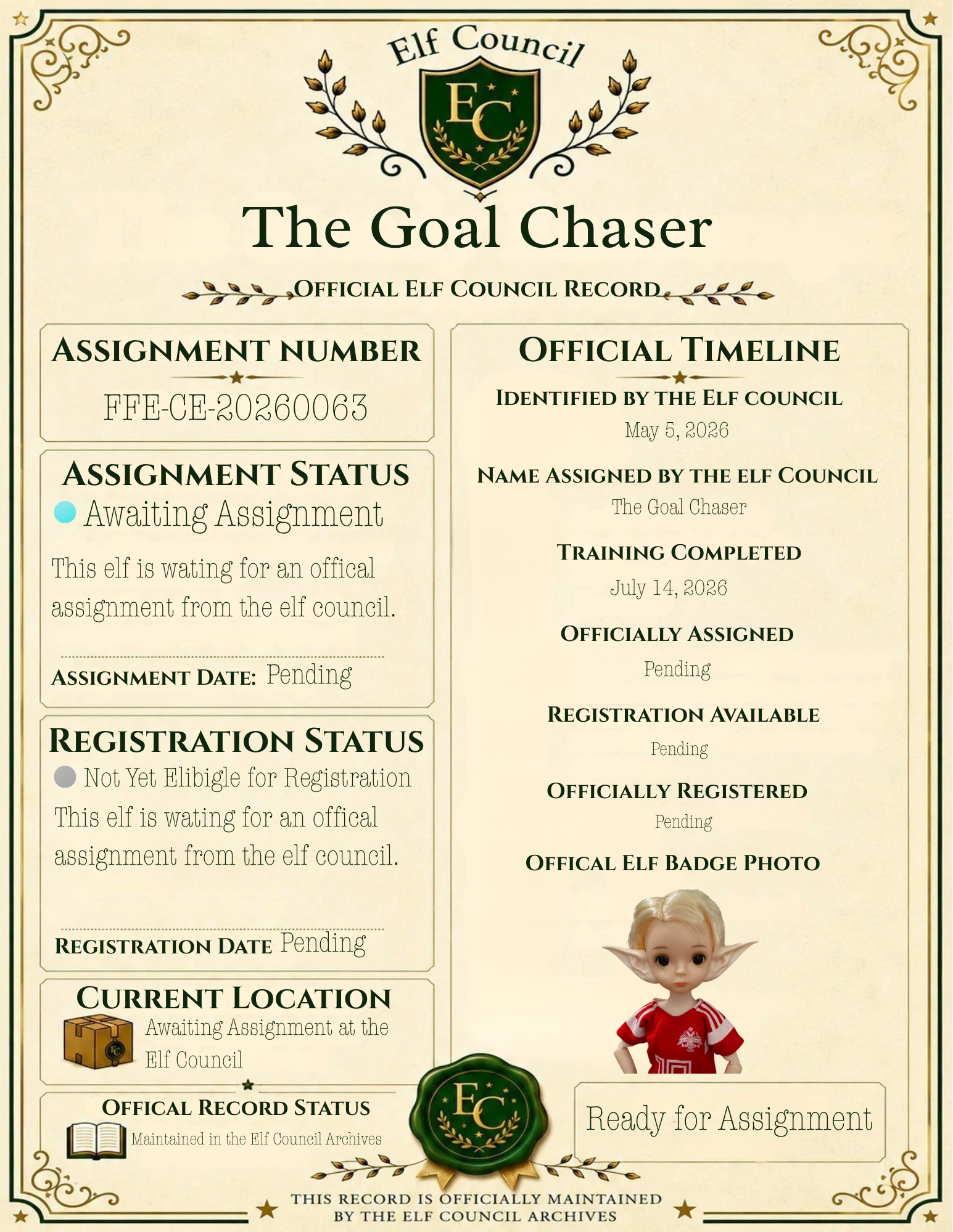 The Goal Chaser