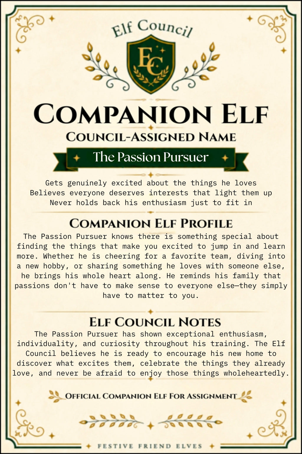 The Passion Pursuer - Premium Companion Elf