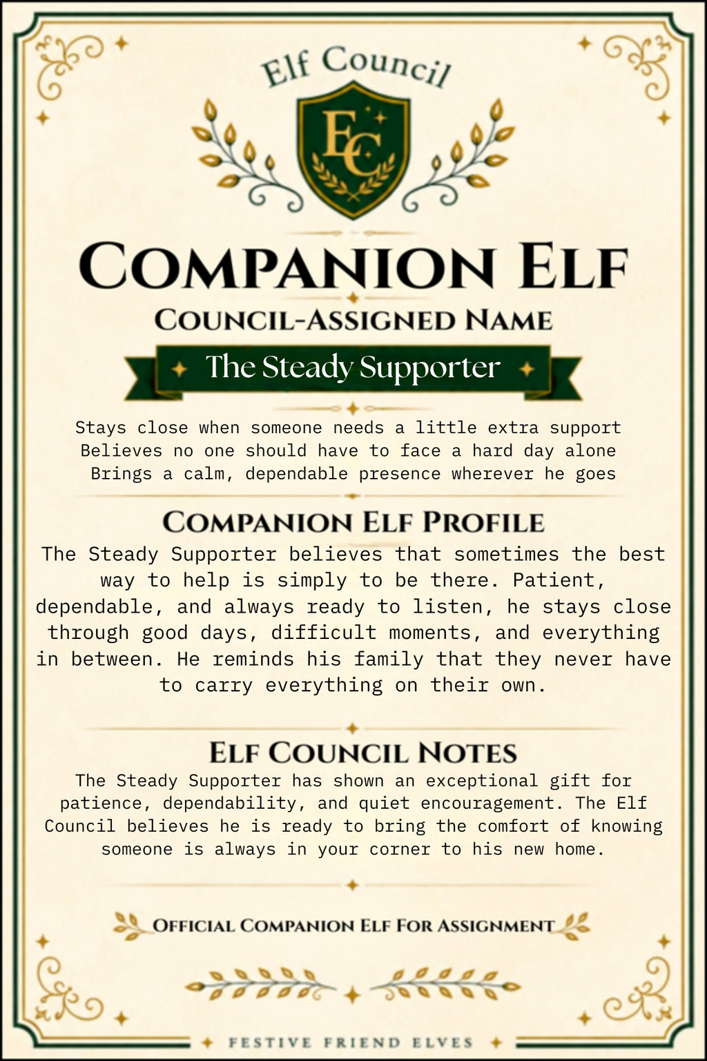 The Steady Supporter - Premium Companion Elf